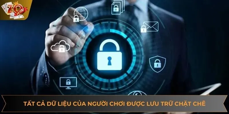 Tất cả dữ liệu của người chơi đều được lưu trữ chặt chẽ