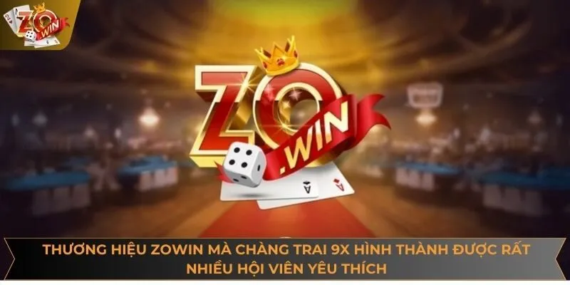 Thương hiệu ZOWIN mà chàng trai 9x hình thành được rất nhiều hội viên yêu thích